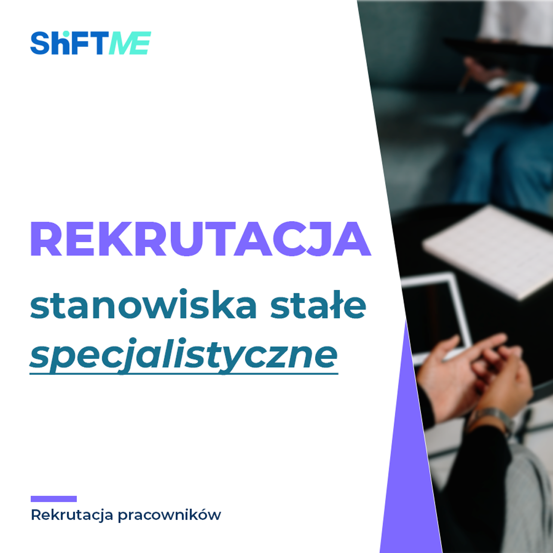 ShiftME rekrutacja stanowiska specjalistyczne